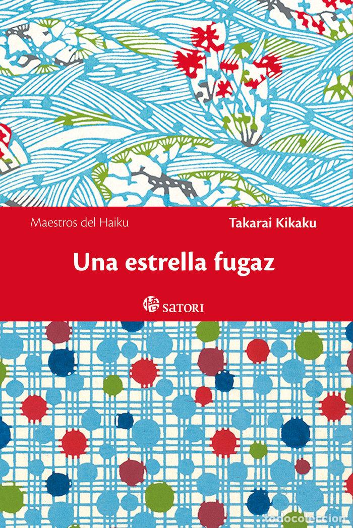 Libros: UNA ESTRELLA FUGAZ - TAKARAI, KIKAKU