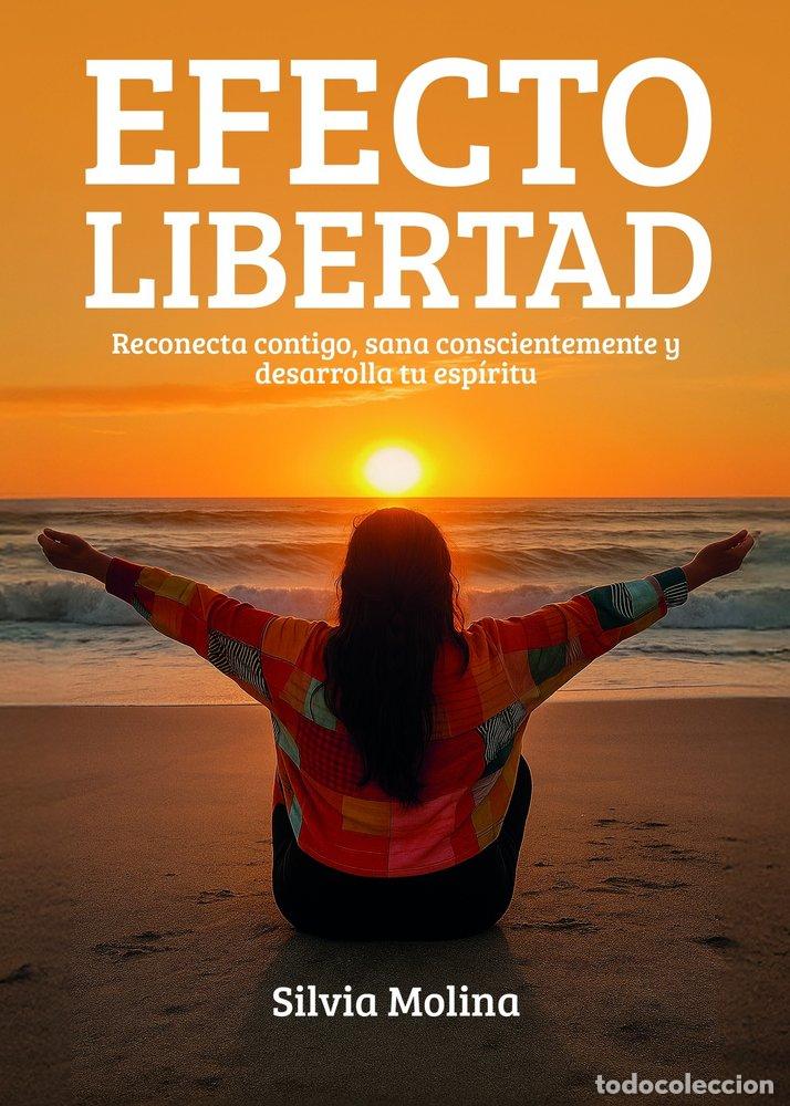 Libros: EFECTO LIBERTAD - MOLINA, SILVIA