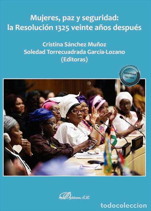 Libros: MUJERES PAZ Y SEGURIDAD LA RESOLUCION 1325 VEINTE A&Ntilde;OS DES - AA.VV.