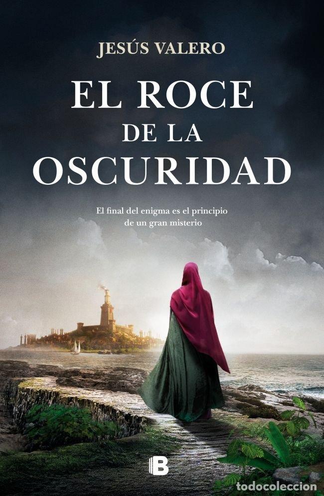 Libros: EL ROCE DE LA OSCURIDAD - JESUS VALERO