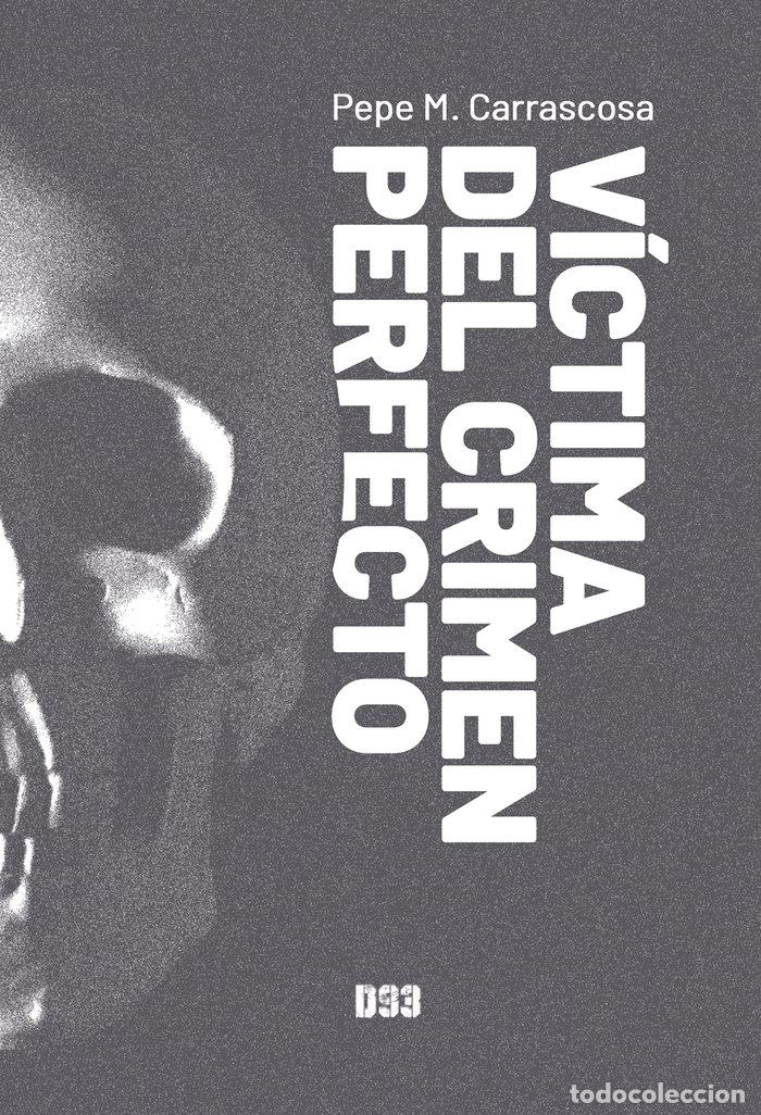 Libros: VICTIMA DEL CRIMEN PERFECTO - M CARRASCOSA, PEPE