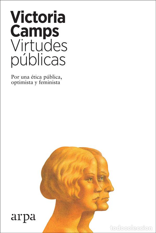 Libros: VIRTUDES PUBLICAS - CAMPS CERVERA, VICTORIA