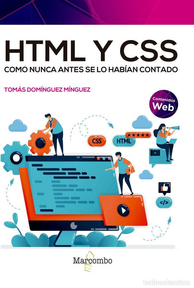 Libros: HTML Y CSS COMO NUNCA ANTES SE LO HABIAN CONTADO - DOMINGUEZ MINGUEZ, TOMAS