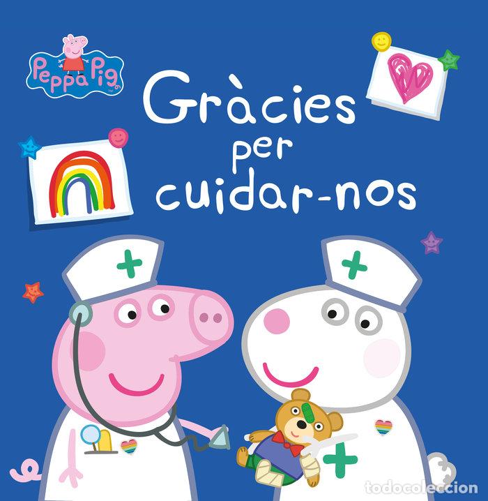 Libros: GRACIES PER CUIDARNOS LA PORQUETA PEPA CAT - AA, VV