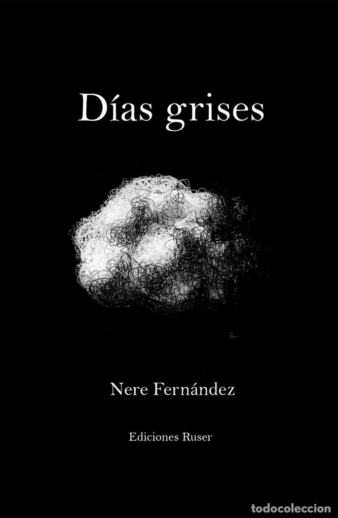 Libri: DIAS GRISES - FERNANDEZ, NERE