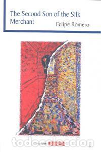 Libri: THE SECOND SON OF THE SILK MERCHANT - ROMERO, FELIPE