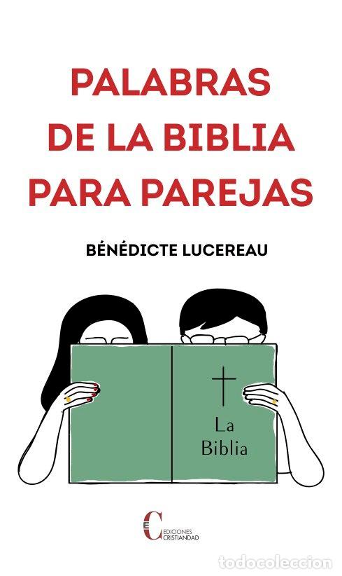 Libros: PALABRAS DE LA BIBLIA PARA PAREJAS - LUCEREAU, BENENDICTE