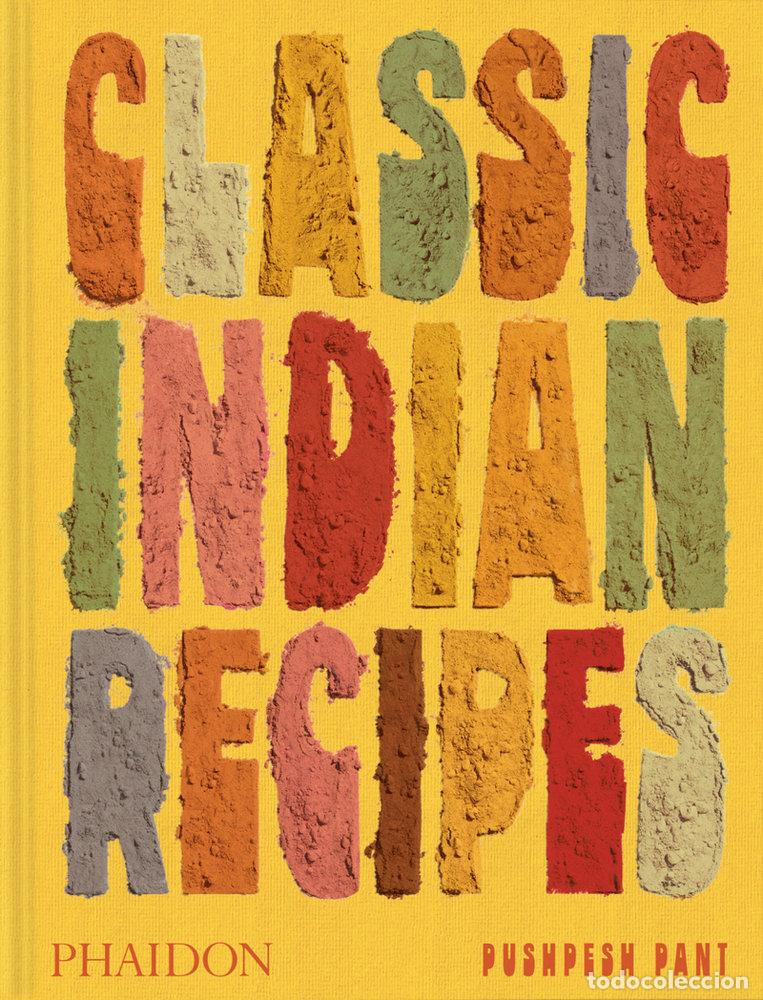 books: CLASSIC INDIAN RECIPES - PUSHPESH PANT