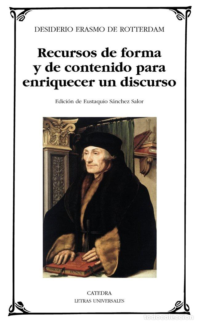 Libri: RECURSOS DE FORMA Y DE CONTENIDO PARA ENRIQUECER UN DISCURSO - ROTTERDAM, ERASMO DE