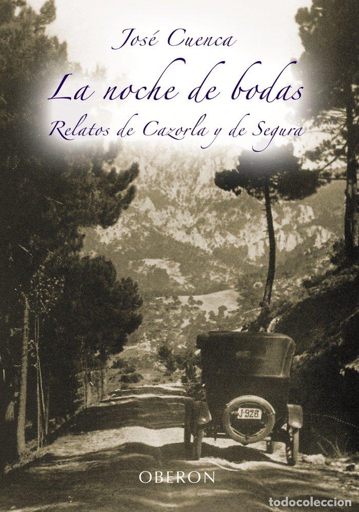 Libros: NOCHE DE BODAS - CUENCA ANAYA, JOSE
