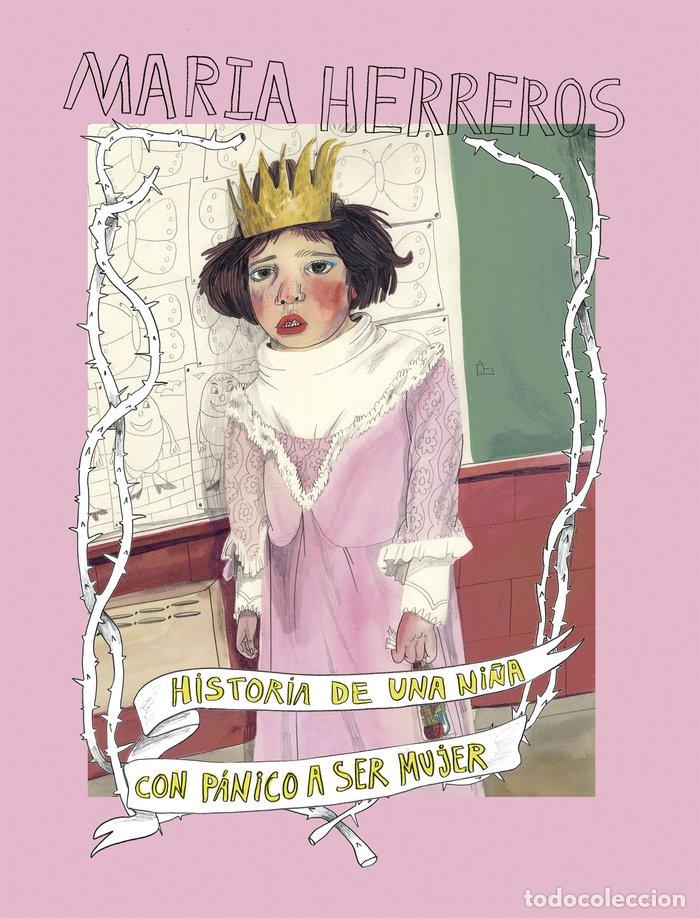 books: HISTORIA DE UNA NI&Ntilde;A CON PANICO A SER MUJER - MARIA HERREROS