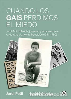 books: CUANDO LOS GAIS PERDIMOS EL MIEDO - ALONSO, ISABEL