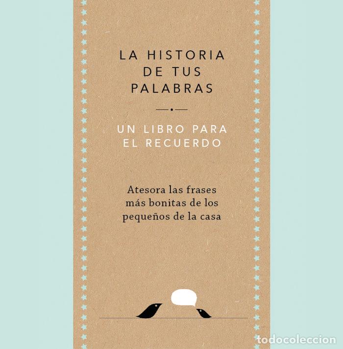 Libros: LA HISTORIA DE TUS PALABRAS - VAN VLIET, ELMA