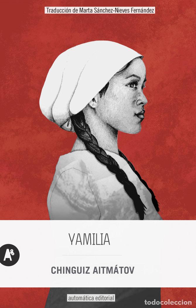 Libros: YAMILIA - AITMATOV, CHINGUIZ