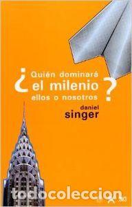 Libros: QUIEN DOMINARA EL MILENIO, ELLOS O NOSOT - SINGER