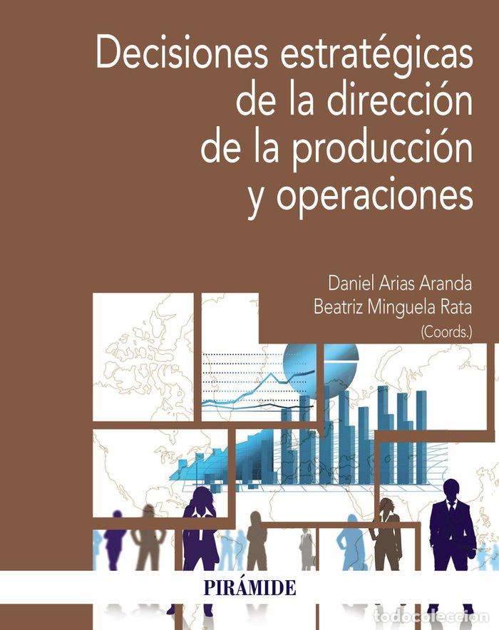 Livres: DECISIONES ESTRATEGICAS DE LA DIRECCION DE LA PRODUCCION Y O - ARIAS ARANDA, DANIEL