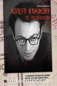 Livres: ADOLFO KAMINSKY EL FALSIFICADOR - KAMINSKY, SARAH