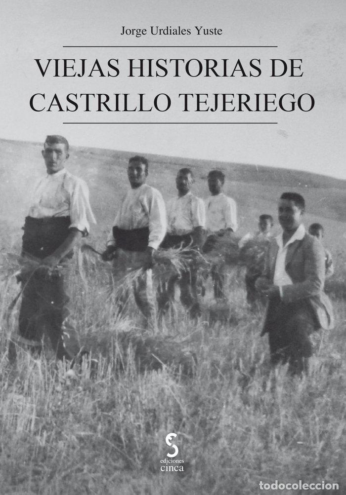 Livres: VIEJAS HISTORIAS DE CASTRILLO TEJERIEGO - URDIALES YUSTE, JORGE