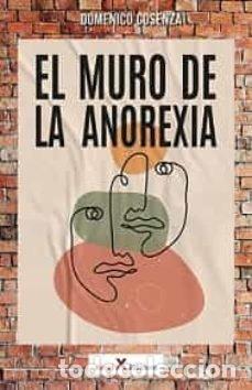 Livros: MURO DE LA ANOREXIA,EL - COSENZA, DOMENICO