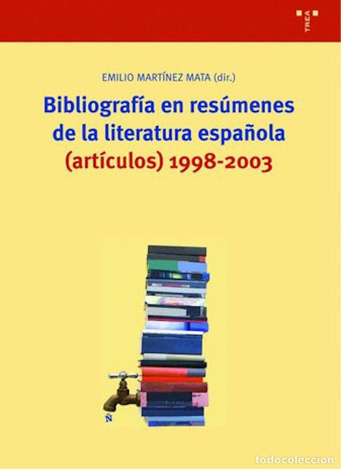 Libros: BIBLIOGRAFIA RESUMENES LIT.ESP 1998-2003 ARTICULOS - MARTINEZ MATA, EMILIO