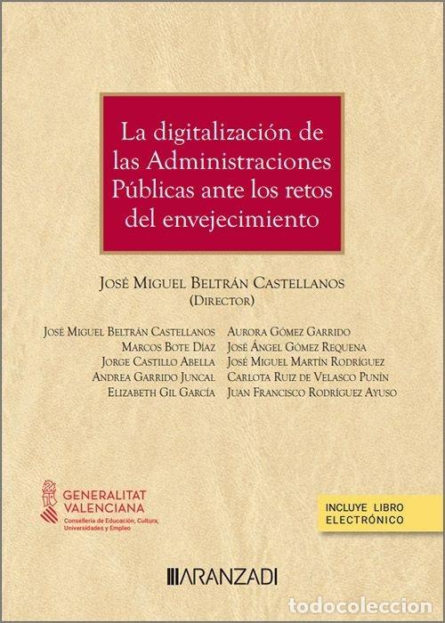 Libros: LA DIGITALIZACION DE LAS ADMINISTRACIONES PUBLICAS ANTE LOS - .