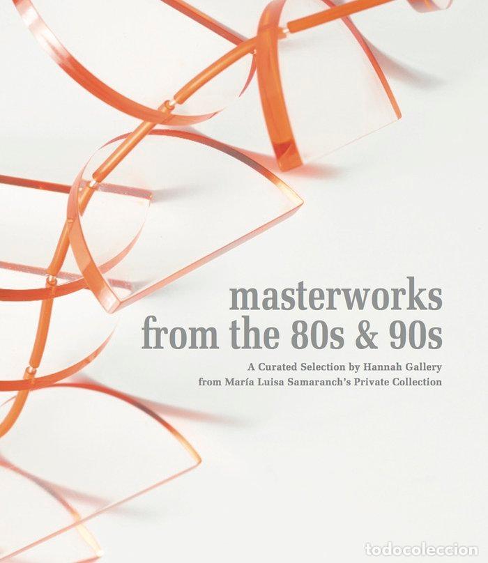 Libros: MASTERWORKS FROM THE 80S & 90S - GASPAR, MONICA