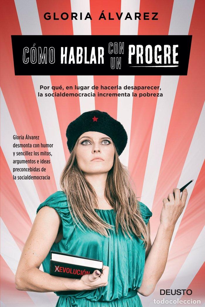 Libros: COMO HABLAR CON UN PROGRE - ALVAREZ CROSS, GLORIA