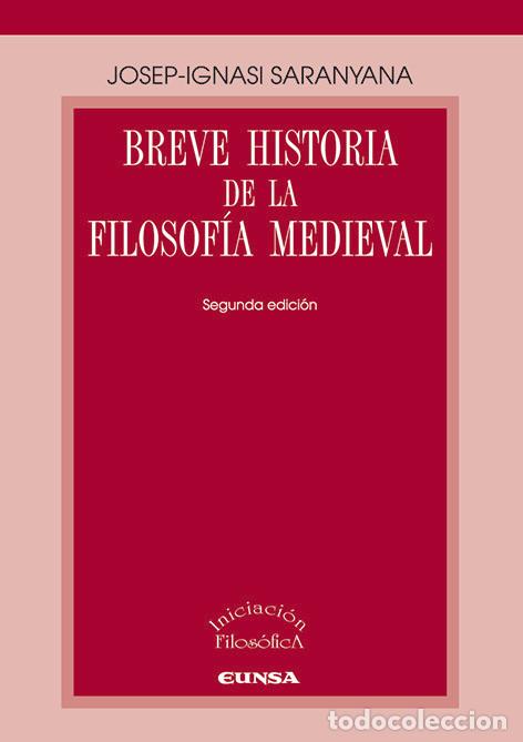Libros: BREVE HA.DE LA FILOSOFIA MEDIEVAL 2&ordf;ED - SARANYANA, JOSEP