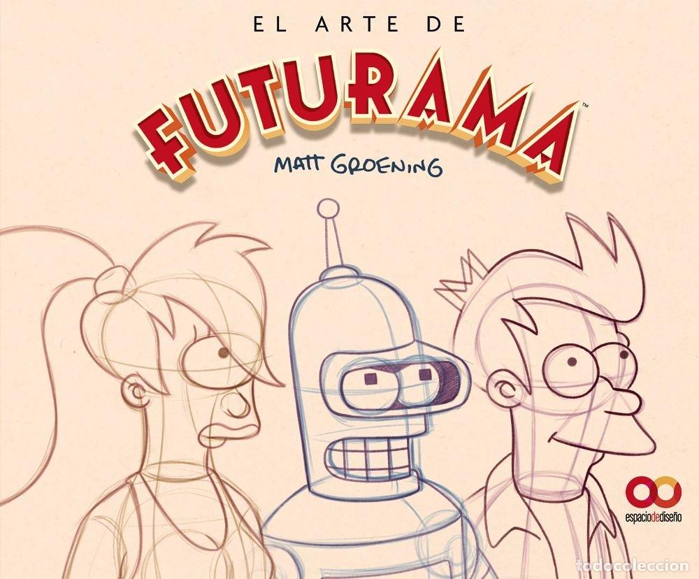 Livres: EL ARTE DE FUTURAMA - GROENING, MATT