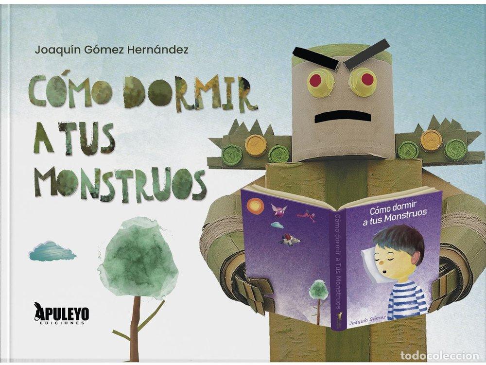 Livres: COMO DORMIR A TUS MONSTRUOS - GOMEZ HERNANDEZ, JOAQUIN