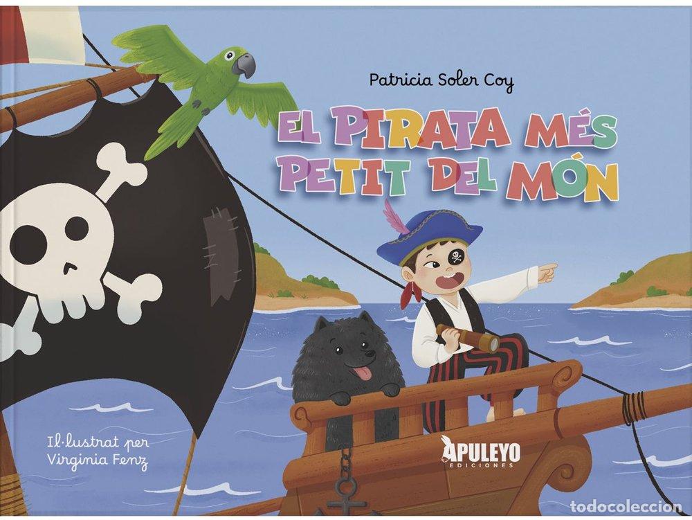 Libros: EL PIRATA MES PETIT DEL MON - SOLER COY, PATRICIA