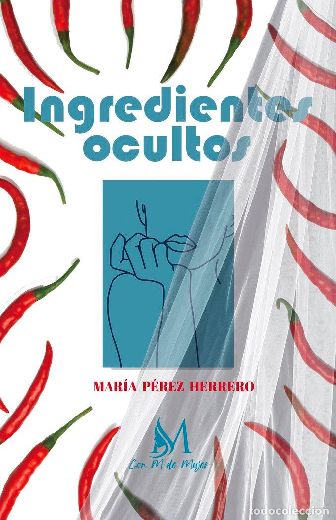 Livros: INGREDIENTES OCULTOS - PEREZ HERRERO, MARIA