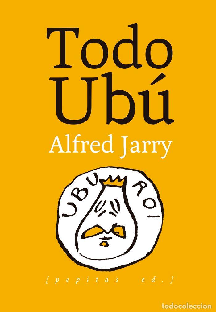 Livros: TODO UBU - JARRY, ALFRED