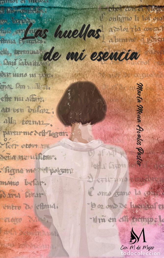 Libri: LAS HUELLAS DE MI ESENCIA - MENA, MARTA