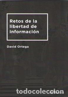 Libri: RETOS DE LA LIBERTAD DE INFORMACION - ORTEGA GUTIERREZ, DAVID