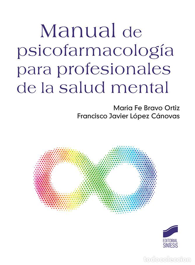 Libros: MANUAL DE PSICOFARMACOLOGIA PARA PROFESIONALES DE LA SALUD - BRAVO ORTIZ, MARIA FE