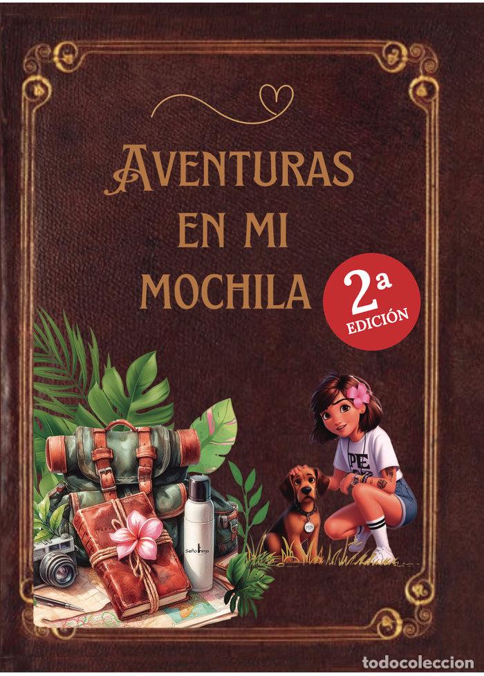 Libri: AVENTURAS EN MI MOCHILA - VILLALTA RUEDA, INMACULADA