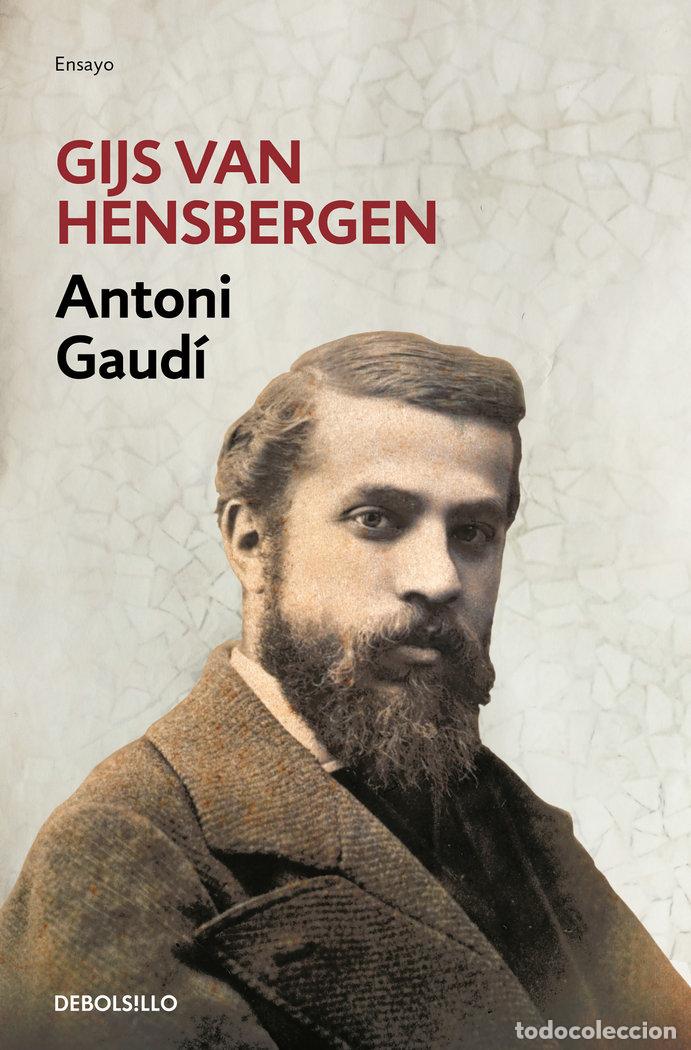 B&uuml;cher: ANTONI GAUDI - HENSBERGEN, GIJS VAN