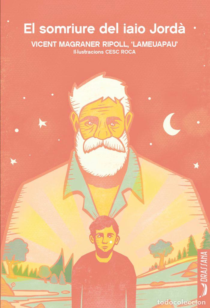 Libros: EL SOMRIURE DEL IAIO JORDA - MAGRANER RIPOLL, VICENT