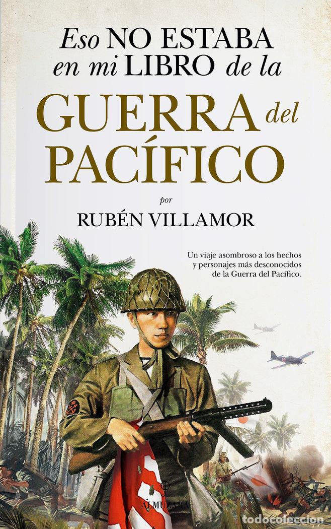 Libri: ESO NO ESTABA EN MI LIBRO DE LA GUERRA DEL PACIFICO - VILLAMOR, RUBEN