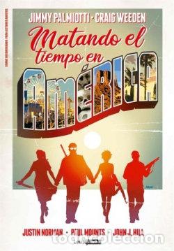 Libri: MATANDO EL TIEMPO EN AMERICA - JUSTIN NORMAN