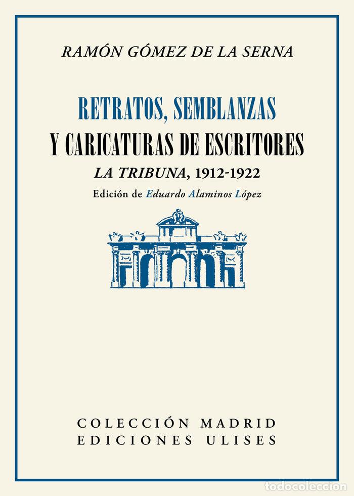 Libri: RETRATOS SEMBLANZAS Y CARICATURAS DE ESCRITORES - GOMEZ DE LA SERNA, RAMON