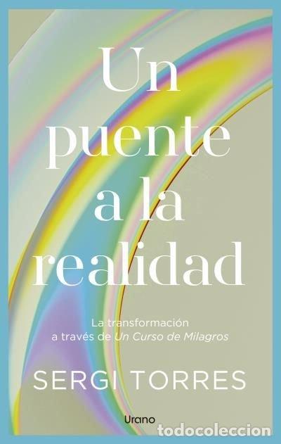 Libros: UN PUENTE A LA REALIDAD - TORRES BALDO, SERGI
