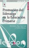 Libros: PROMOCION DEL LIDERAZGO EN LA EDUCACION PRIMARIA - CHRISTOPHER DAY, C.