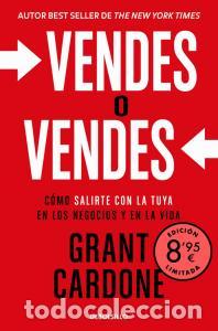 Libros: Vendes o vendes (edicion limitada) - Cardone, Grant