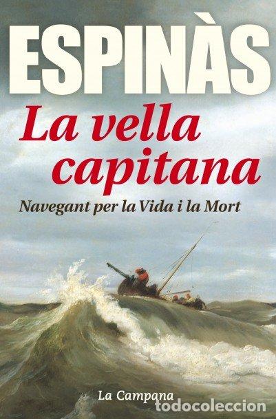 Libros: VELLA CAPITANA,LA - ESPIN&middot;S MASIP, JOSEP MARIA
