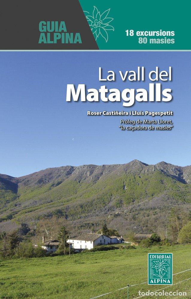 Libros: LA VALL DEL MATAGALLS - CASTI&Ntilde;EIRA, ROSER