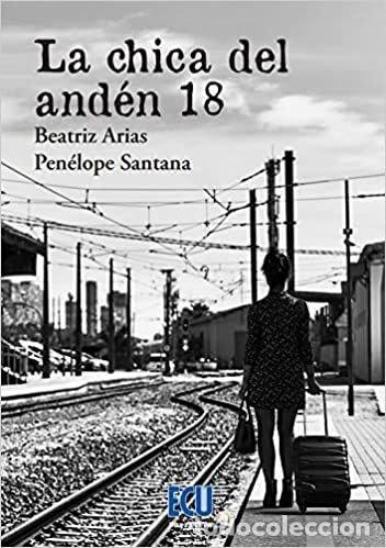 books: CHICA DEL ANDEN 18 - ARIAS CONESA, BEATRIZ