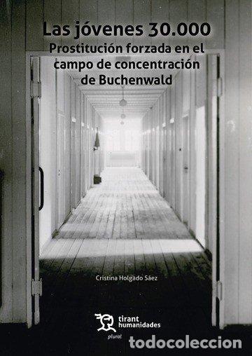 books: JOVENES 30.000 PROSTITUCION FORZADA EN EL CAMPO DE CONCENTR - HOLGADO SAEZ, CRISTINA