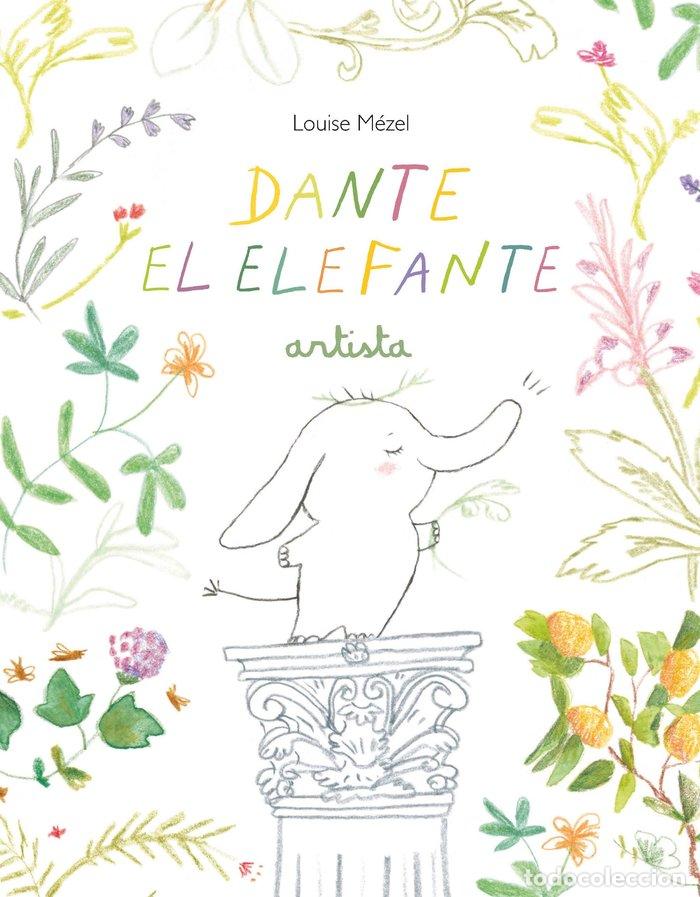 books: DANTE EL ELEFANTE ARTISTA - MEZEL, LOUISE